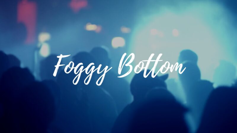 Foggy Bottom