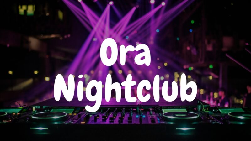 Ora Nightclub